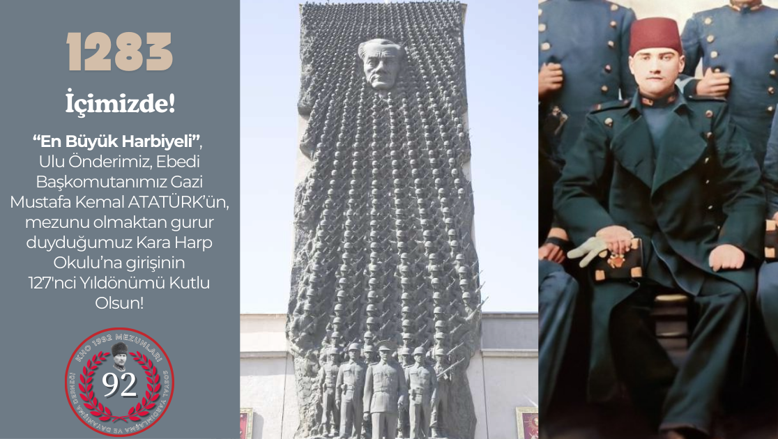 13 Mart Atatürk'ün Harp Okulu'na Girişinin Yıldönümü